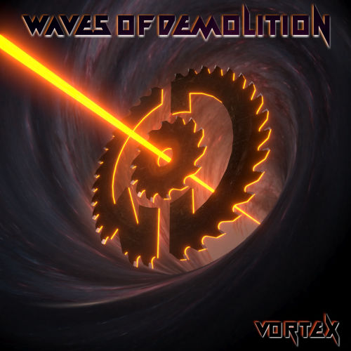 Waves of Demolition - Vortex